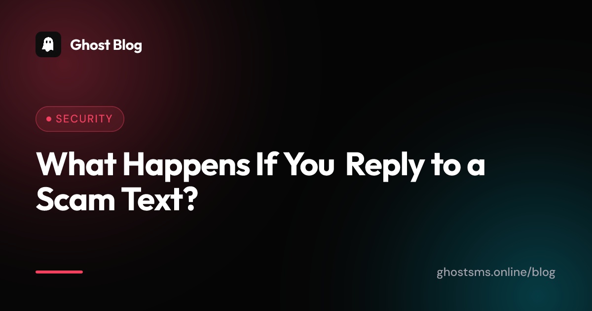What Happens If You Reply to a Scam Text?