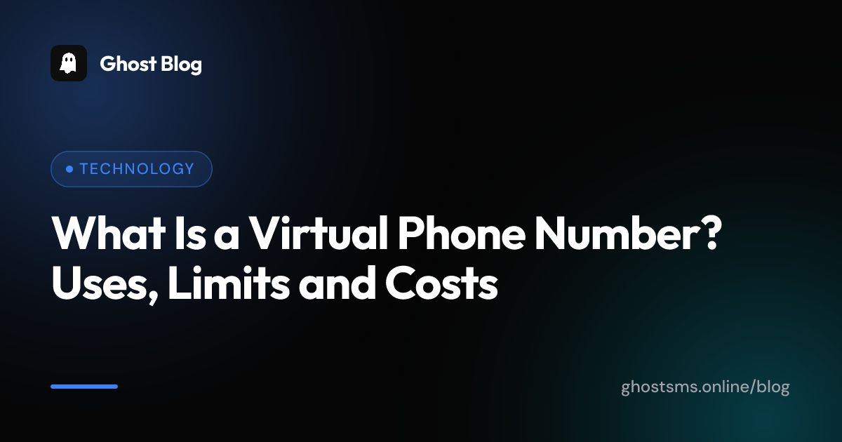 What Is a Virtual Phone Number? Uses, Limits and Costs